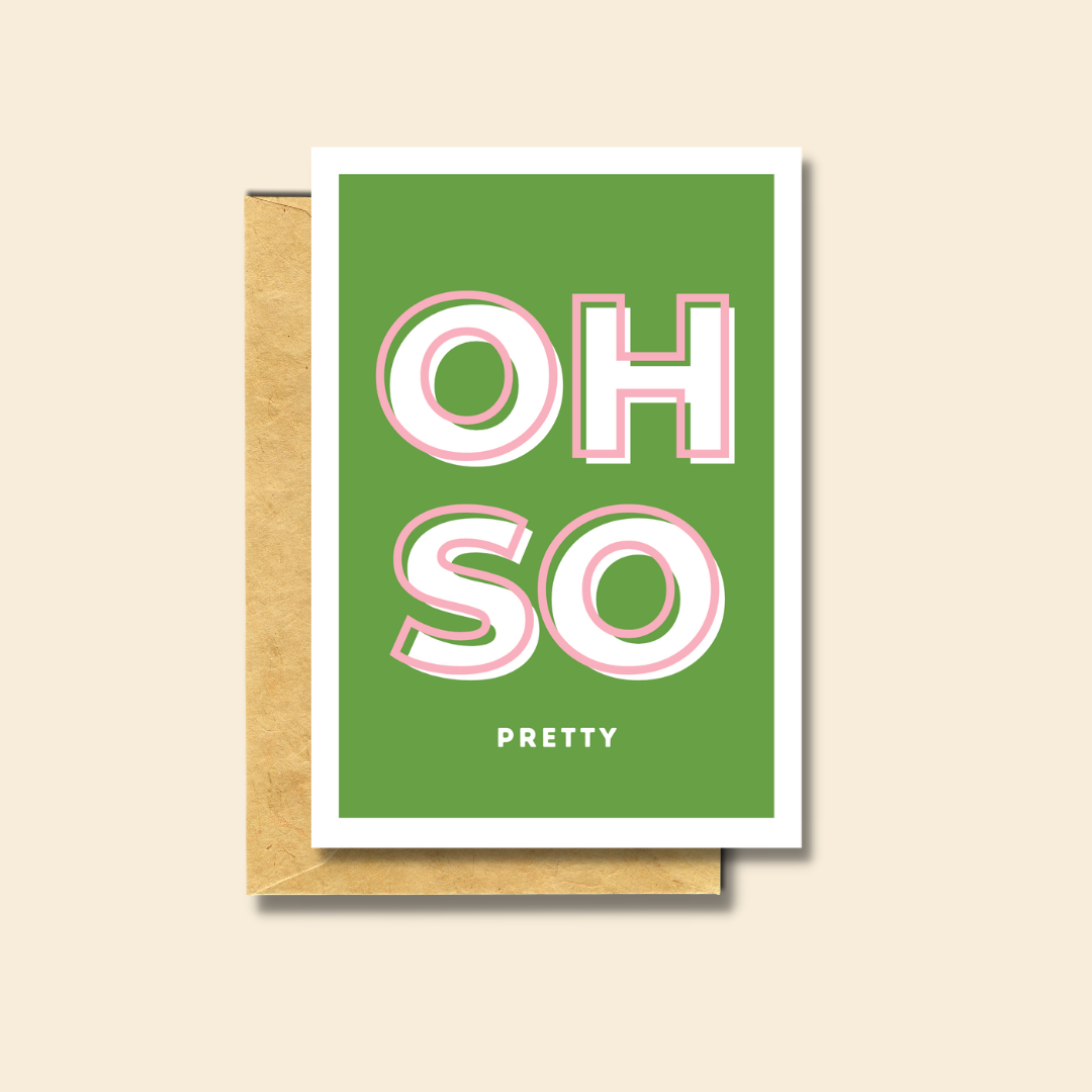 PärdēPress - Oh So Pretty - Blank Greeting Card